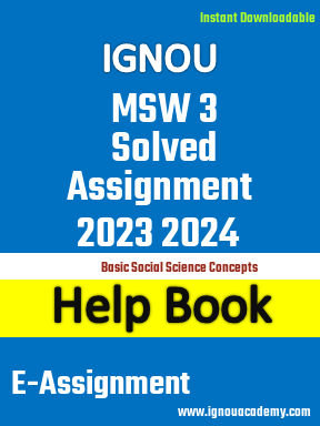 IGNOU MSW 3 Solved Assignment 2023 2024